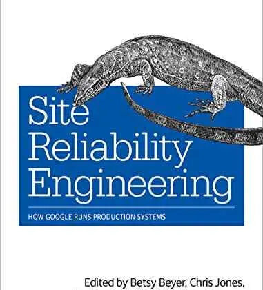 Site Reliability Engineering: How Google Runs Production Systems | O'Reilly Paperback