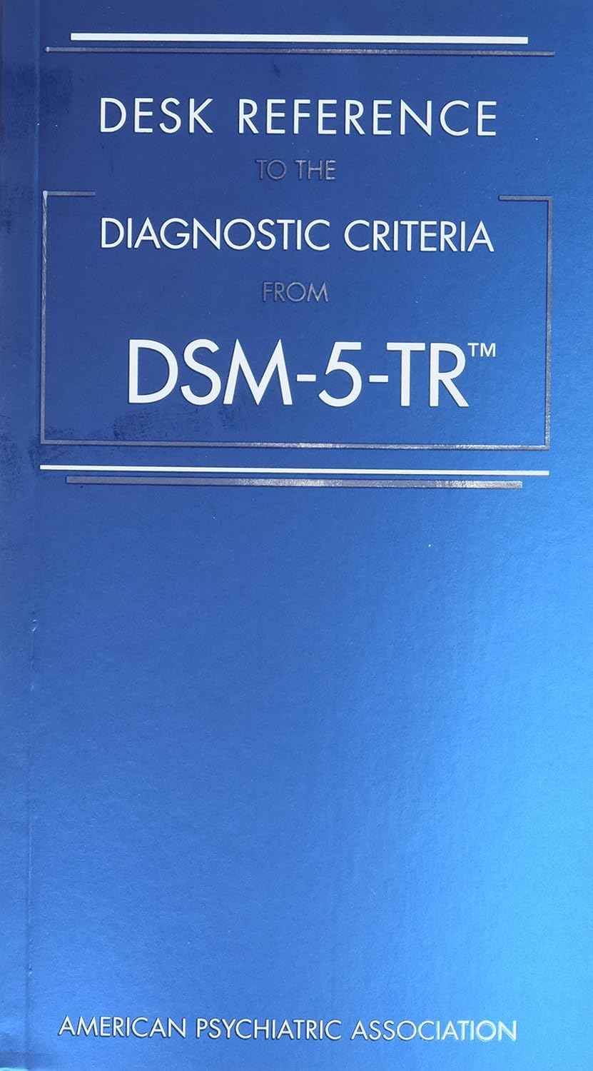 Desk Reference to the Diagnostic Criteria from DSM-5-TR by the American Psychiatric Association | Paperback