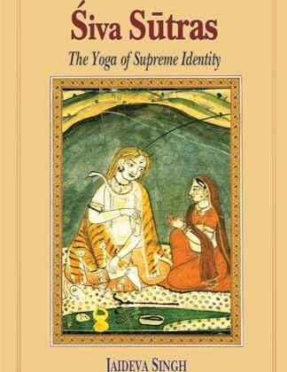 Siva Sutras: The Yoga of Supreme Identity by Jaideva Singh | Paperback