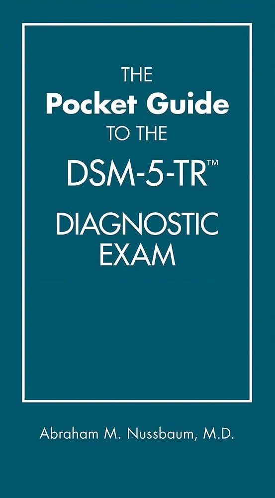 The Pocket Guide to the DSM-5-TR Diagnostic Exam by Abraham M. Nussbaum | Paperback