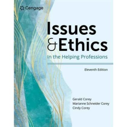Issues and Ethics in the Helping Professions, 11th Edition by Gerald Corey | Paperback