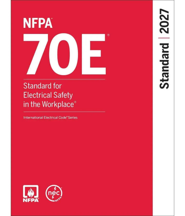 NFPA 70E 2027: Standard for Electrical Safety in the Workplace | Softcover