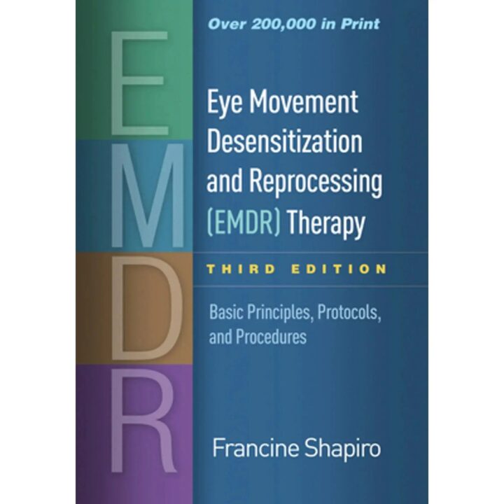Eye Movement Desensitization and Reprocessing (EMDR) Therapy, 3rd Edition by Francine Shapiro | Hardcover