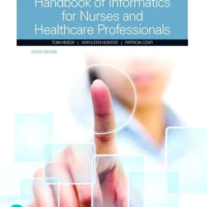 Handbook of Informatics for Nurses & Healthcare Professionals, 6th Edition by Hebda, Hunter & Czar | Paperback