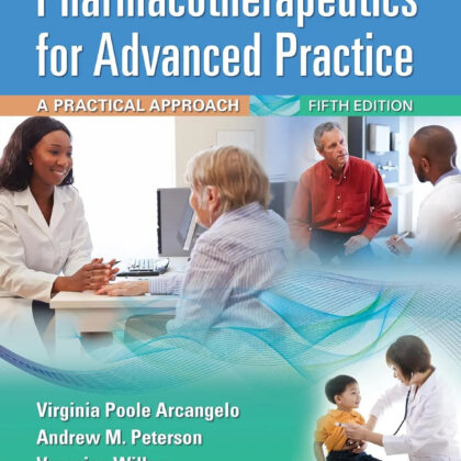 Pharmacotherapeutics for Advanced Practice, 5th Edition by Arcangelo & Peterson | Paperback