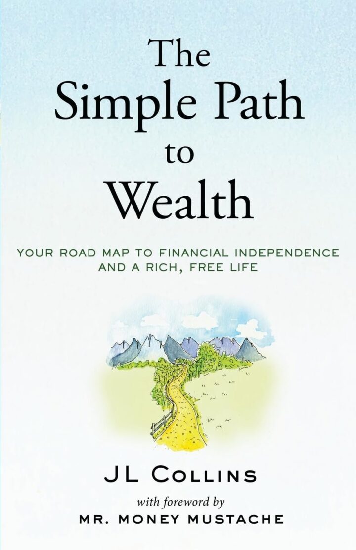 The Simple Path to Wealth by JL Collins, paperback edition, ISBN 9781533667922